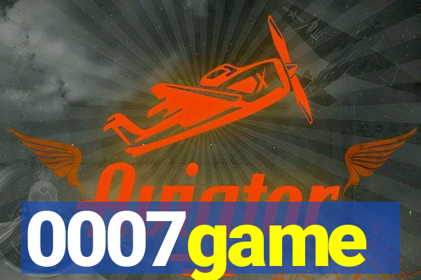 0007game