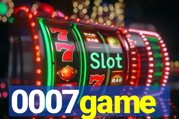 0007game