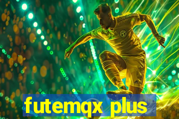 futemqx plus