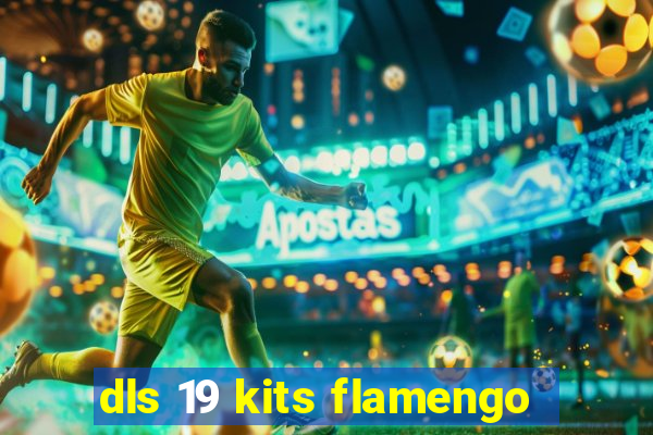 dls 19 kits flamengo