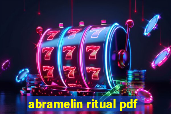 abramelin ritual pdf