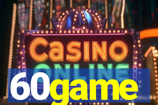 60game