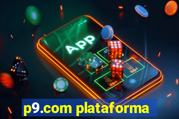 p9.com plataforma