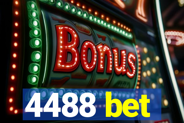 4488 bet