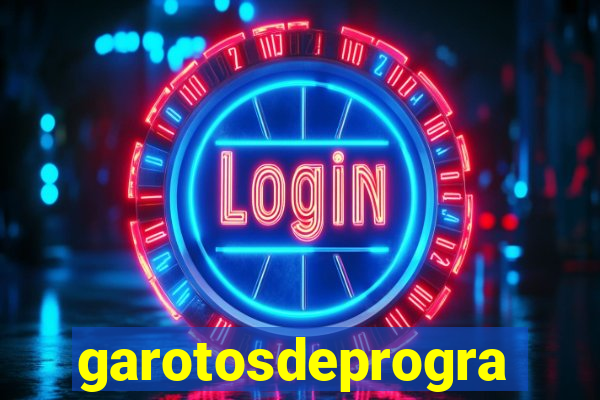 garotosdeprogramas