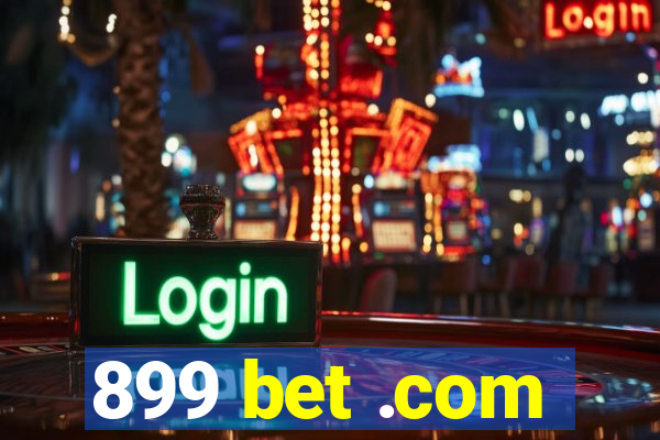 899 bet .com