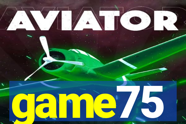 game75