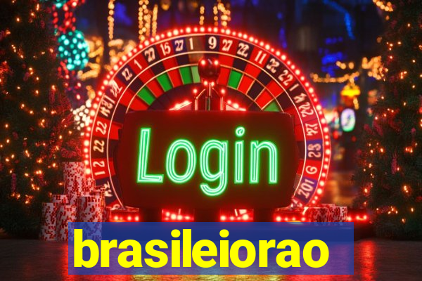 brasileiorao