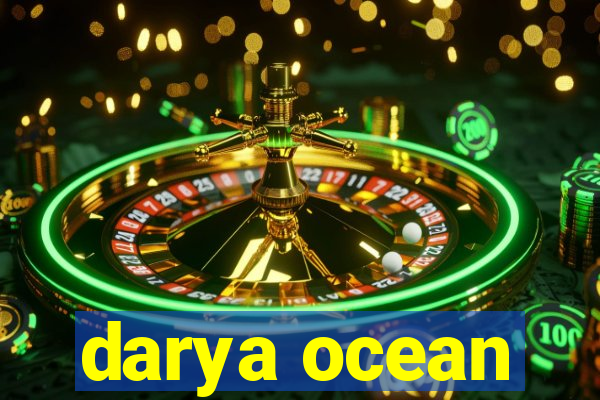 darya ocean