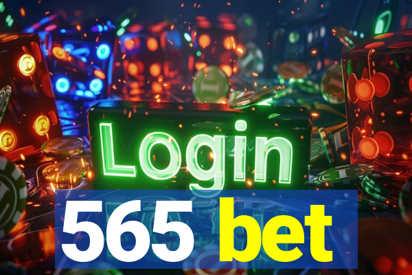 565 bet