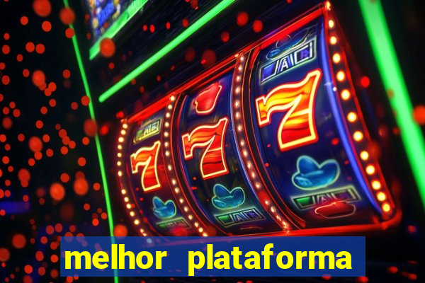 melhor plataforma de cassino online