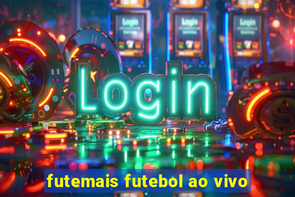 futemais futebol ao vivo