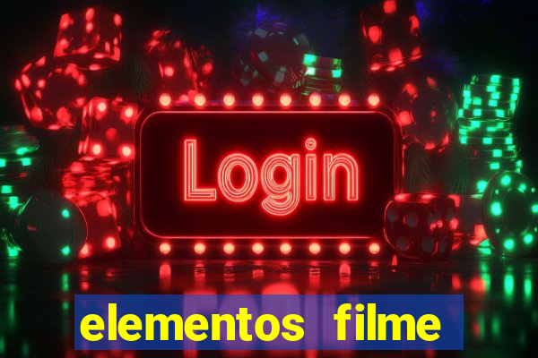 elementos filme completo dublado drive download