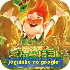 joguinho do google