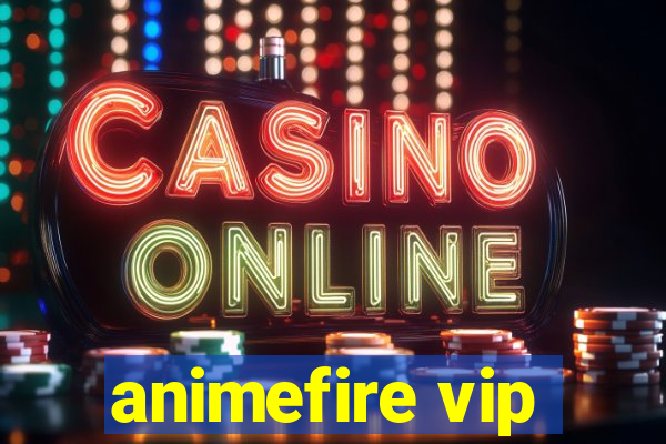 animefire vip