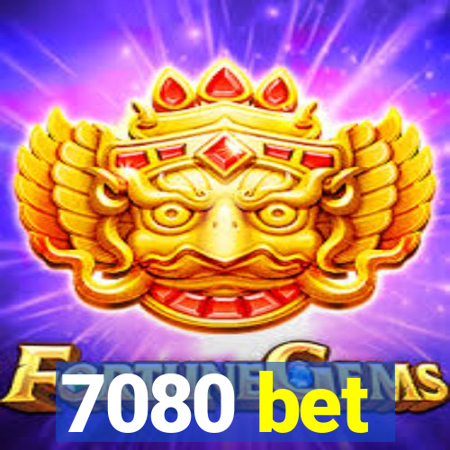 7080 bet