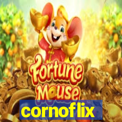 cornoflix