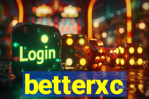 betterxc