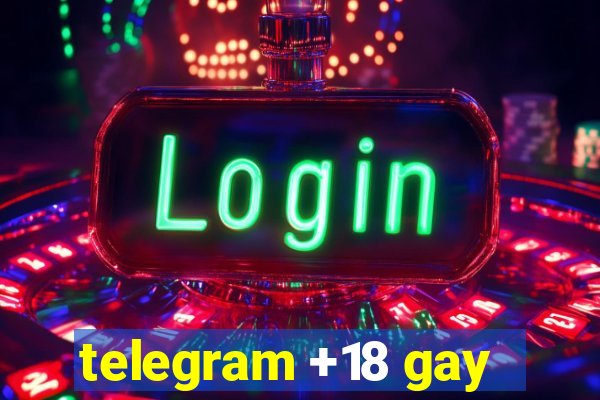 telegram +18 gay