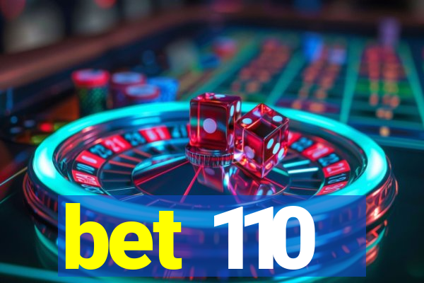 bet 110