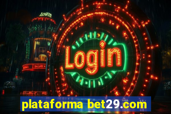plataforma bet29.com
