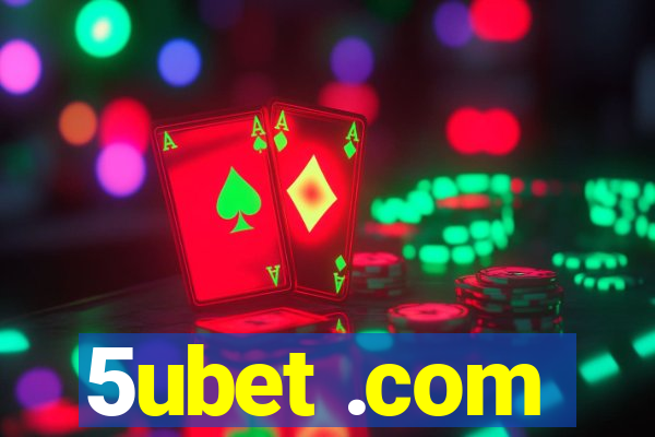 5ubet .com