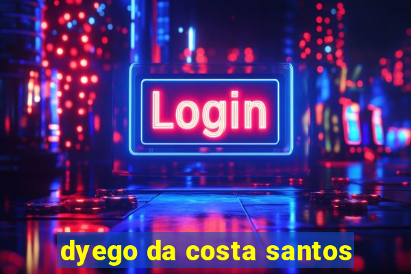 dyego da costa santos