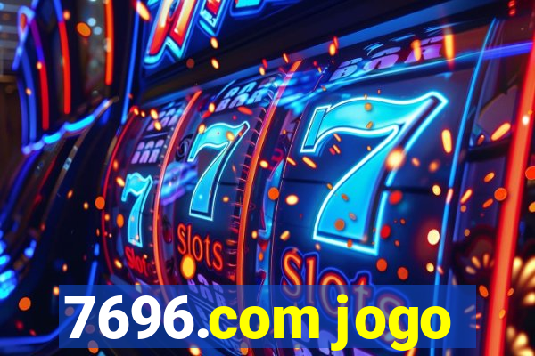 7696.com jogo
