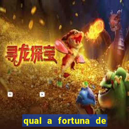 qual a fortuna de filipe ret