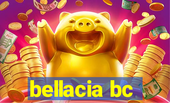bellacia bc