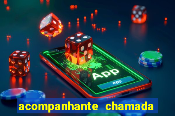 acompanhante chamada de vídeo