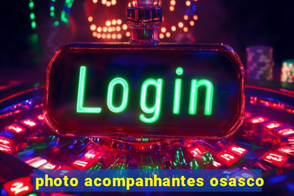 photo acompanhantes osasco