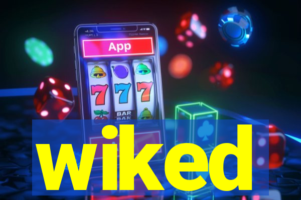wiked