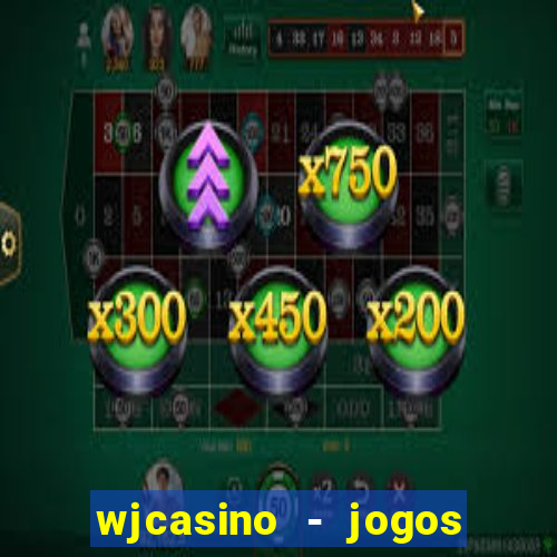 wjcasino - jogos slots premium