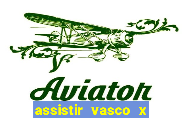 assistir vasco x cruzeiro ao vivo hd