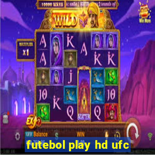 futebol play hd ufc