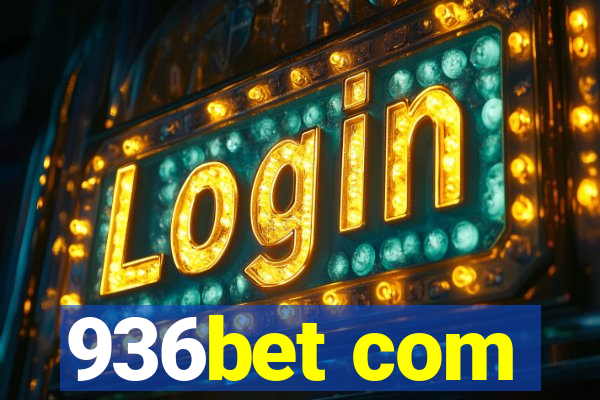 936bet com