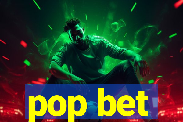 pop bet