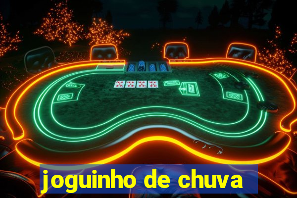 joguinho de chuva