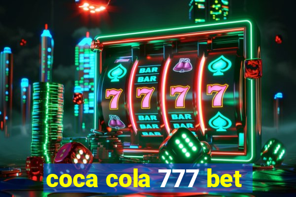 coca cola 777 bet