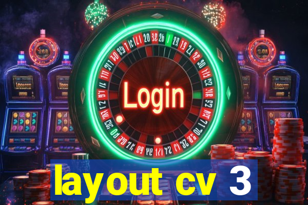 layout cv 3