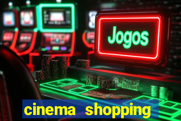 cinema shopping conquista sul