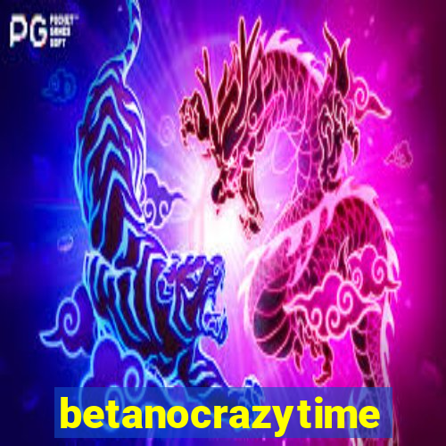 betanocrazytime