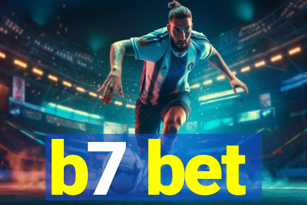b7 bet
