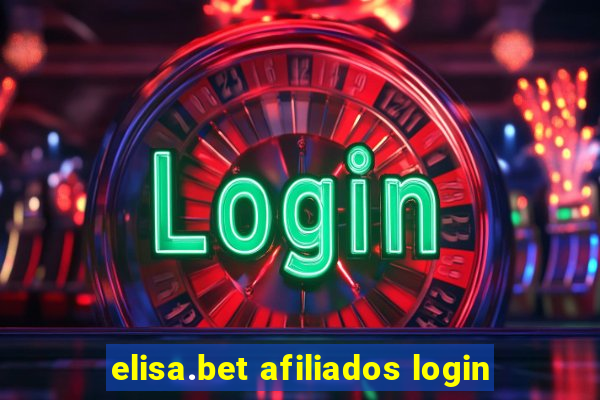 elisa.bet afiliados login