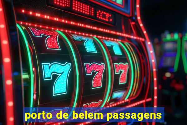 porto de belem passagens
