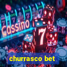 churrasco bet