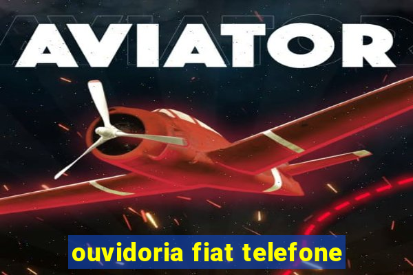 ouvidoria fiat telefone