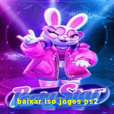 baixar iso jogos ps2