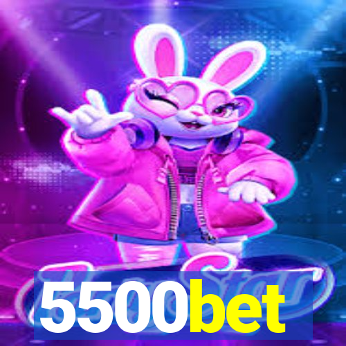 5500bet